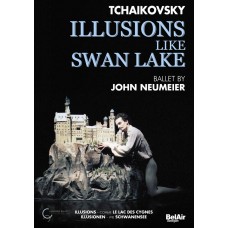 (DVD) 柴可夫斯基：天鵝湖　Tchaikovski：Illusions - like Swan Lake (DVD)